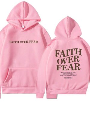 Faith Over Fear Hoodie – pink