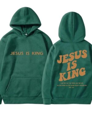 Jesus Is King Hoodie – green